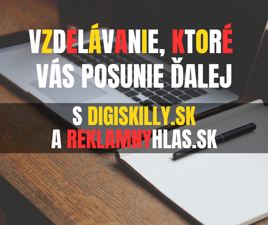 Digiskilly.sk a Reklamnyhlas.sk idú spoločne vzdelávať budúcu generáciu.